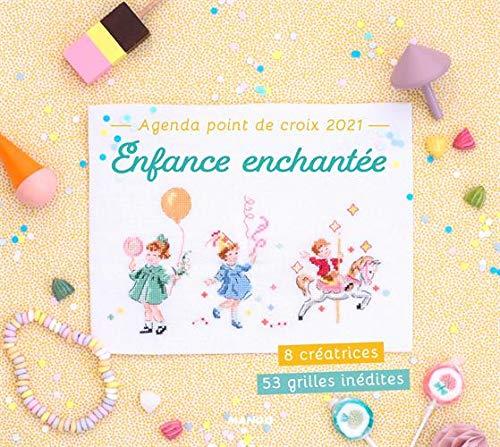 Agenda de point de croix 2021 enfance enchantee