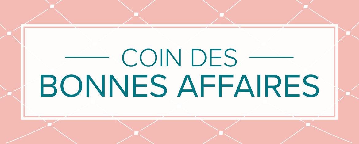 Coin des bonnes affaires